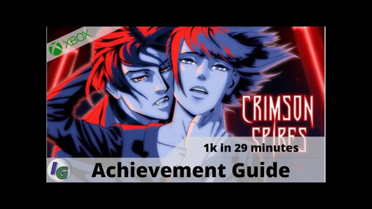 Crimson Spires Achievement Guide 1000gs in 29 minutes