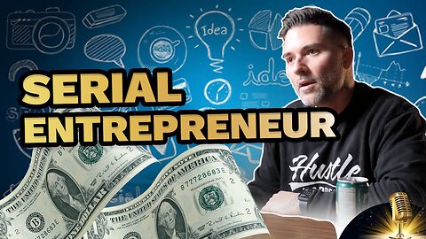 Serial Entrepreneur