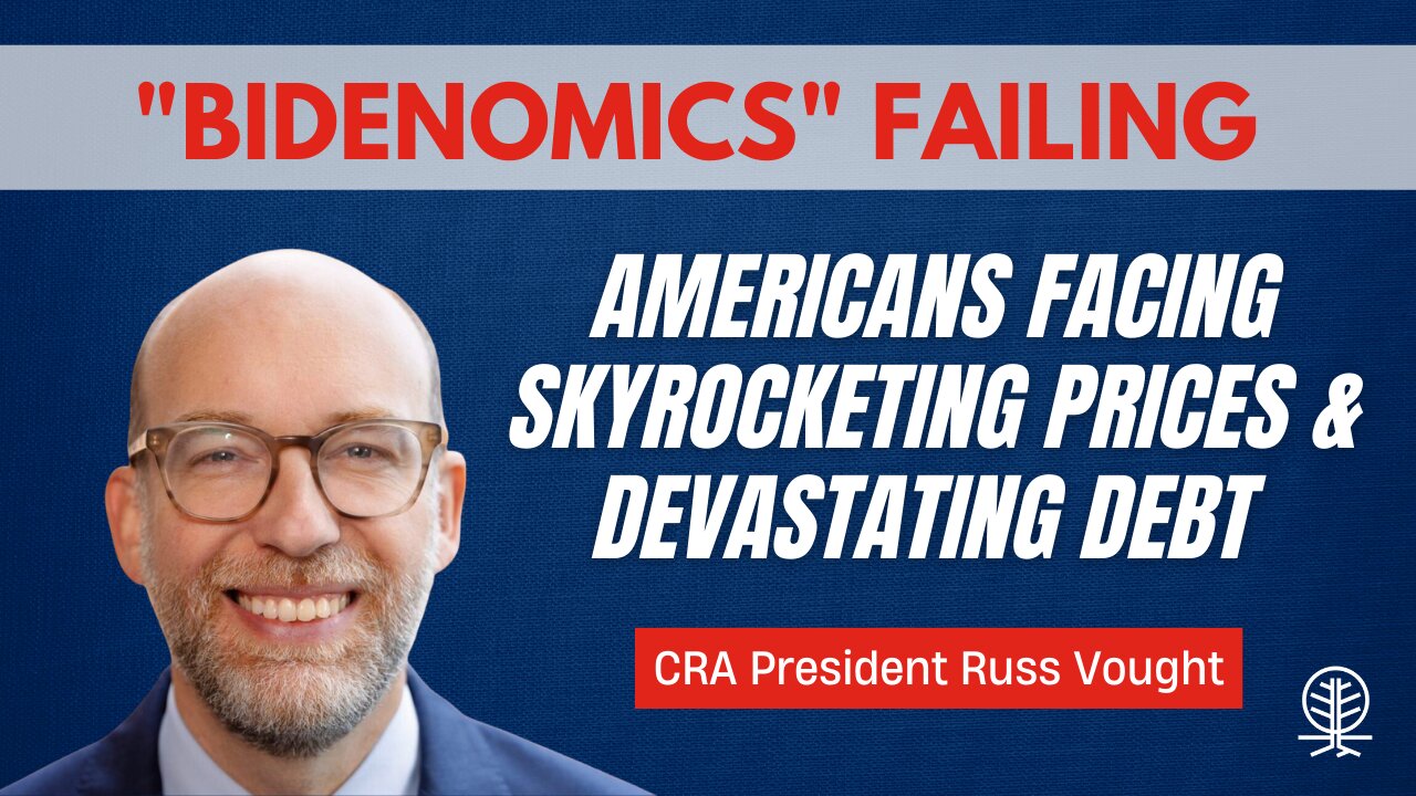 CRA President Russ Vought Exposes the Biden Administration's Abysmal Economic Performance