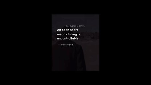 An open heart means falling is uncontrollable - Chris Raleford