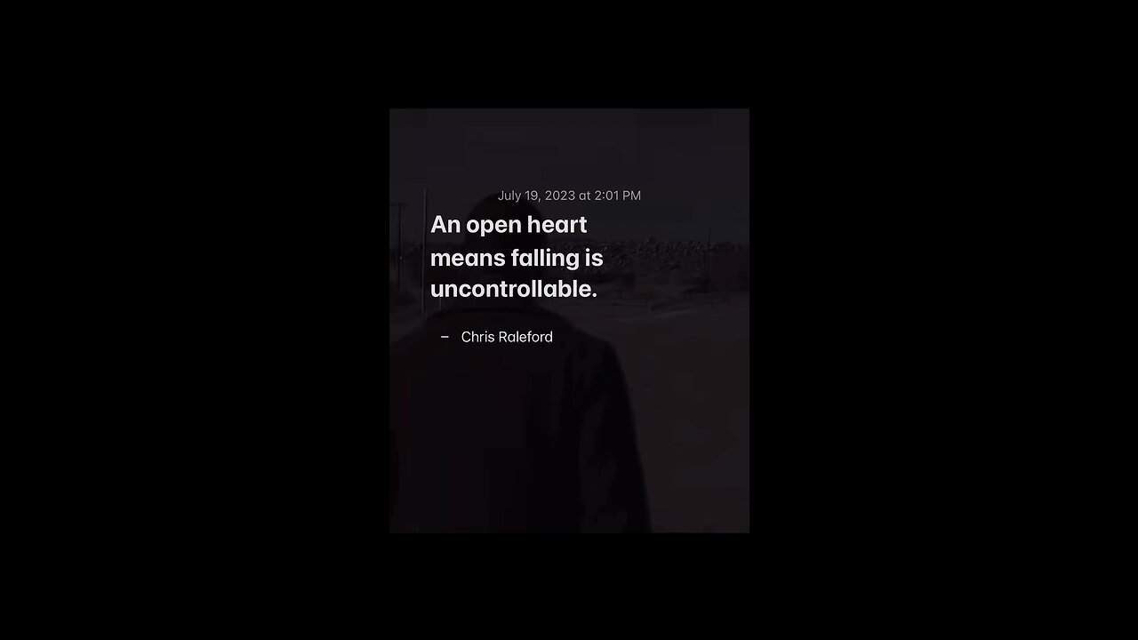 An open heart means falling is uncontrollable - Chris Raleford