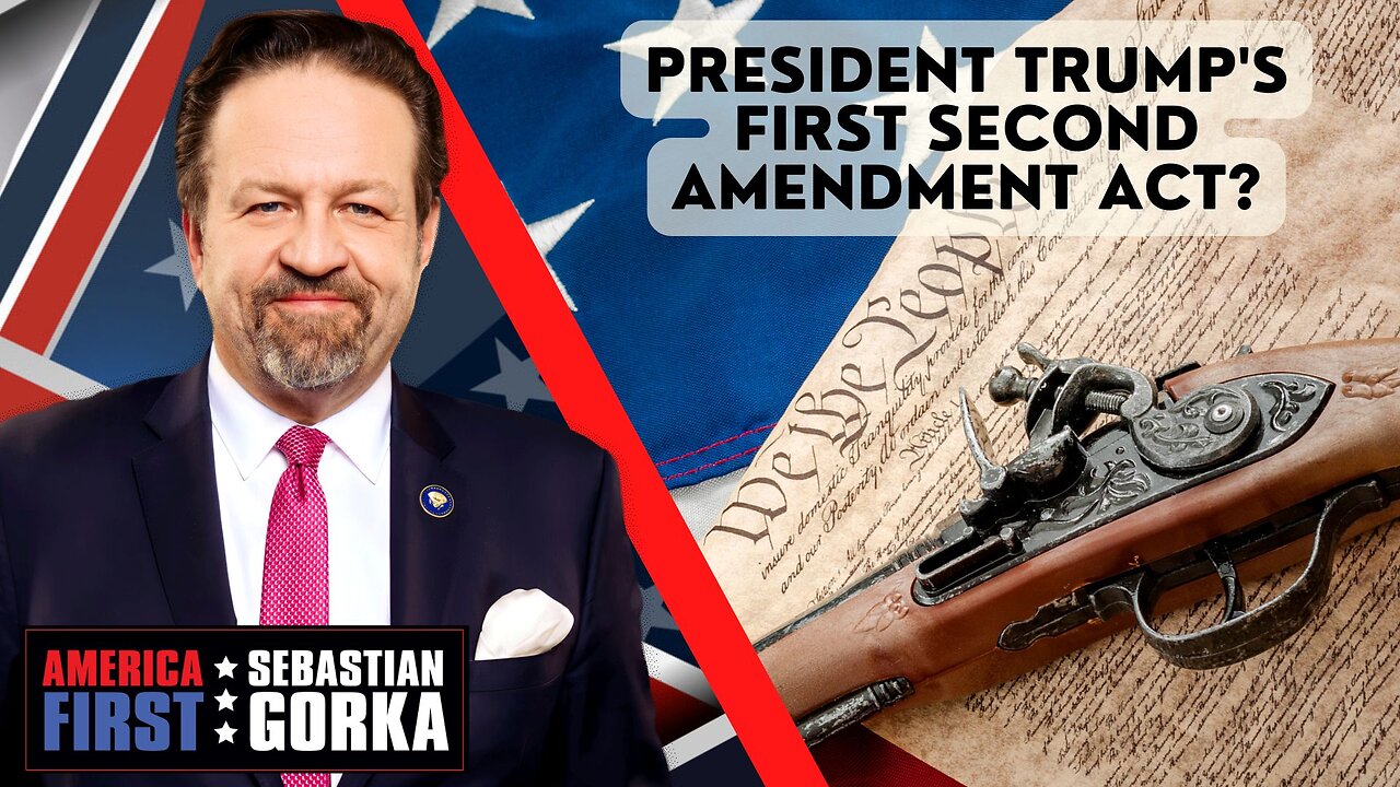 President Trump's first Second Amendment act? Braden Langley with Sebastian Gorka on AMERICA First