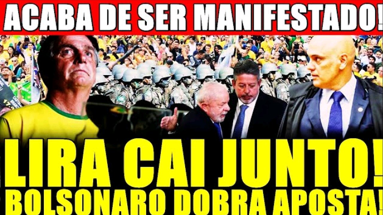 ACABA DE SER MANIFESTADA! BOLSONARO ENFRENTA MOR4ES! LIRA CAI JUNTO COM LUL4! CHEGOU A HORA!