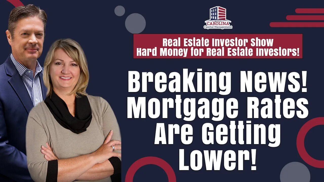 Breaking News! Mortgage Rates Are Getting Lower!