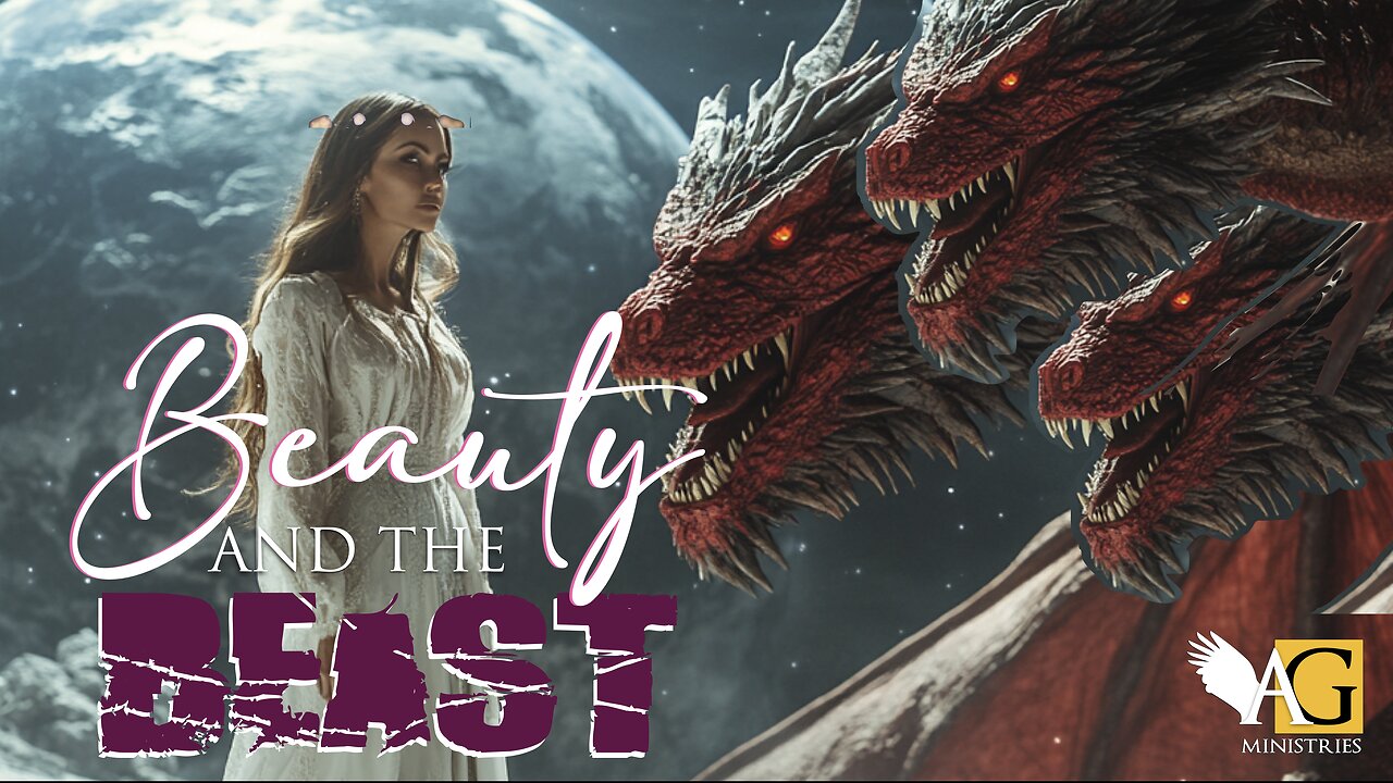 Beauty and the Beast | Digital Pulpit | The Apocalyptic Gospel Ministries | Brian Beavers