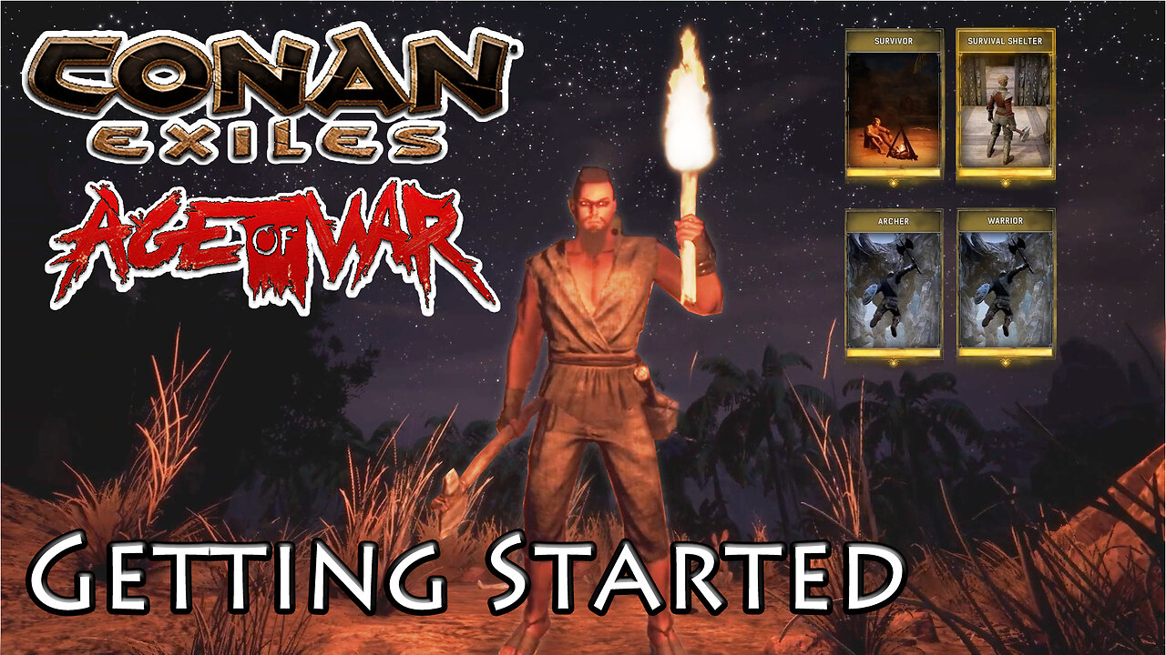 Conan Exiles Age of War Getting Started