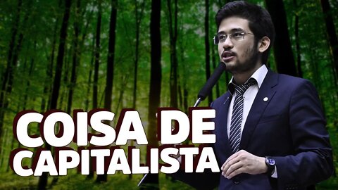 Proteger o meio ambiente é coisa de CAPITALISTA!