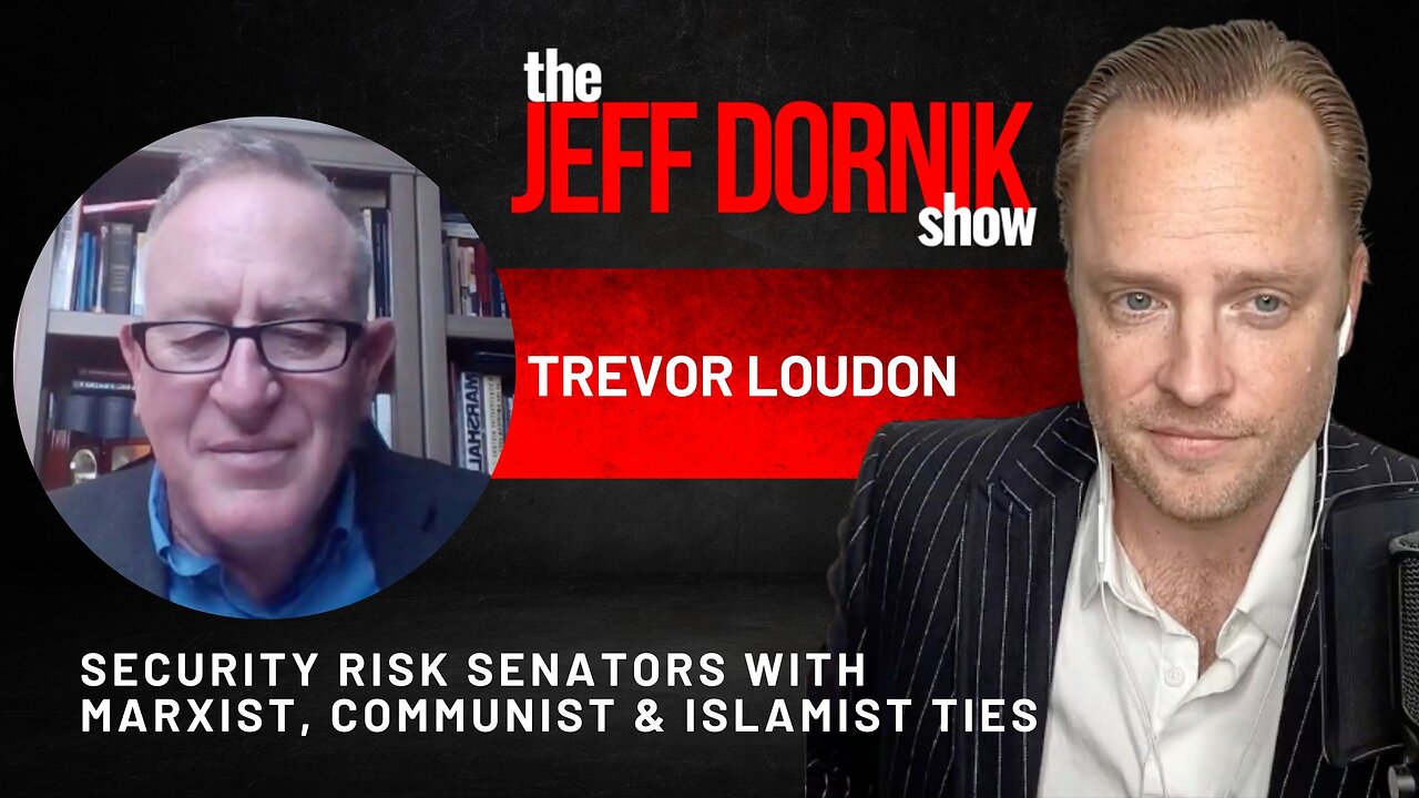 Trevor Loudon Exposes 30 Current Security Risk Senators with Marxist, Communist and Islamist Ties