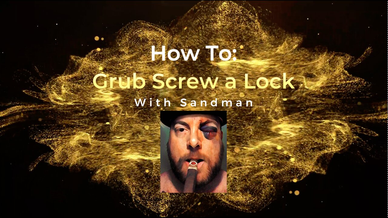 How to Grub Screw a Lock with Sandman