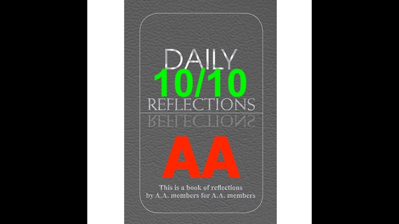 Daily Reflections – October 10 – Alcoholics Anonymous - Read Along