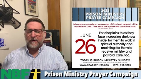 Prison Ministry Prayer Campaign 2022 - Day 26 - Prison Ministry Sunday!