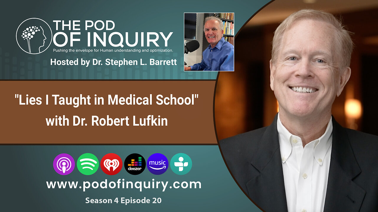 "Lies I Taught in Medical School" with Dr. Robert Lufkin