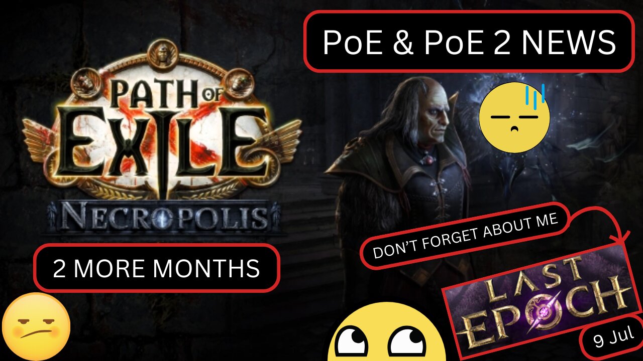 PoE & PoE 2 NEWS & UPDATES | LAST EPOCH DONT FORGET