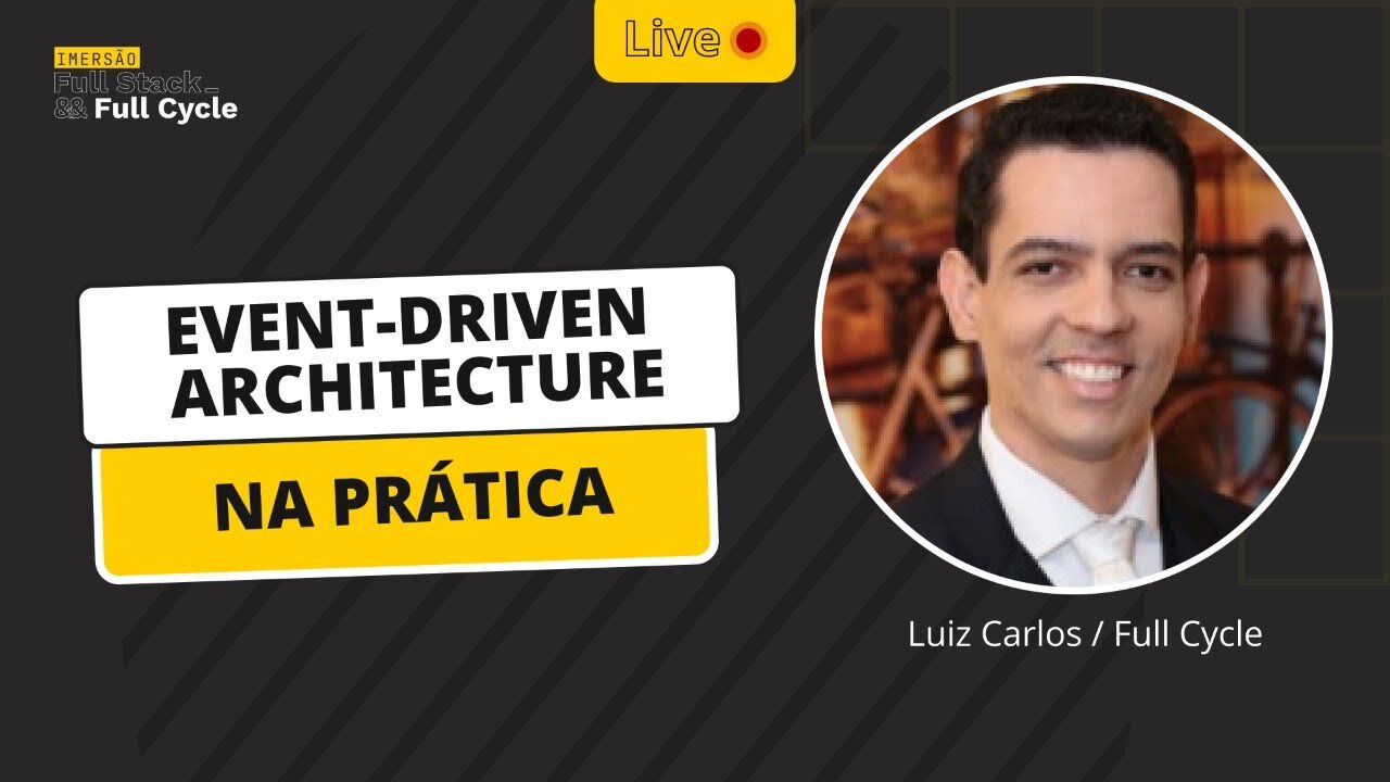 230822.02 - Event-driven Architecture na Prática Luiz Carlos