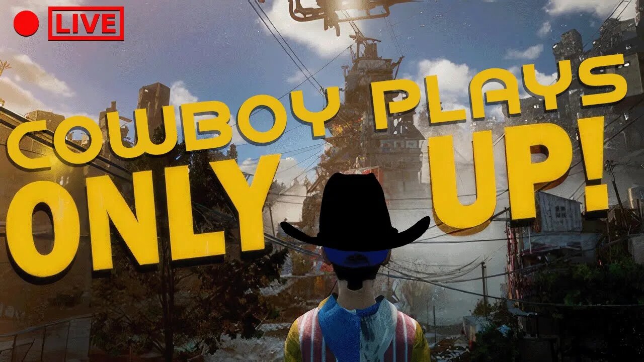 LIVE - Cowboy Plays Only Up!