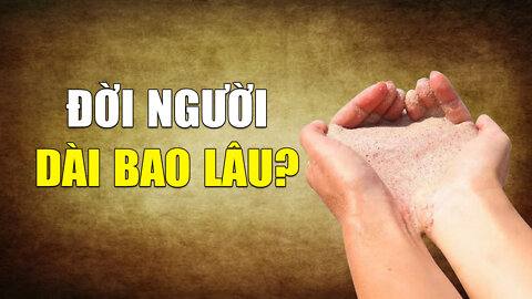 Nhân sinh dài ngắn bao lâu, xuôi tay nằm xuống về đâu kiếp người? | Tinh Hoa TV