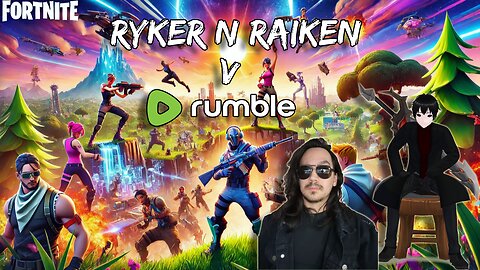 Ryker N' Raiken V Rumble | Time to kick names and take some ass!