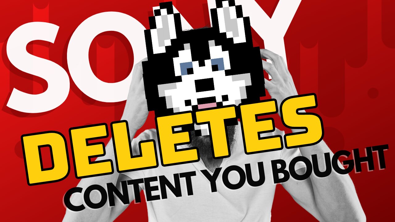 SONY Deletes Removes Content to Bought?! You Won't Believe What Happens Next!