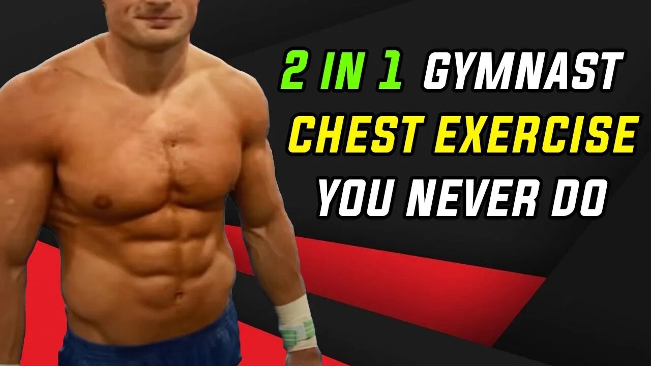 2 in 1 Gymnast CHEST Exercise You NEVER DO!