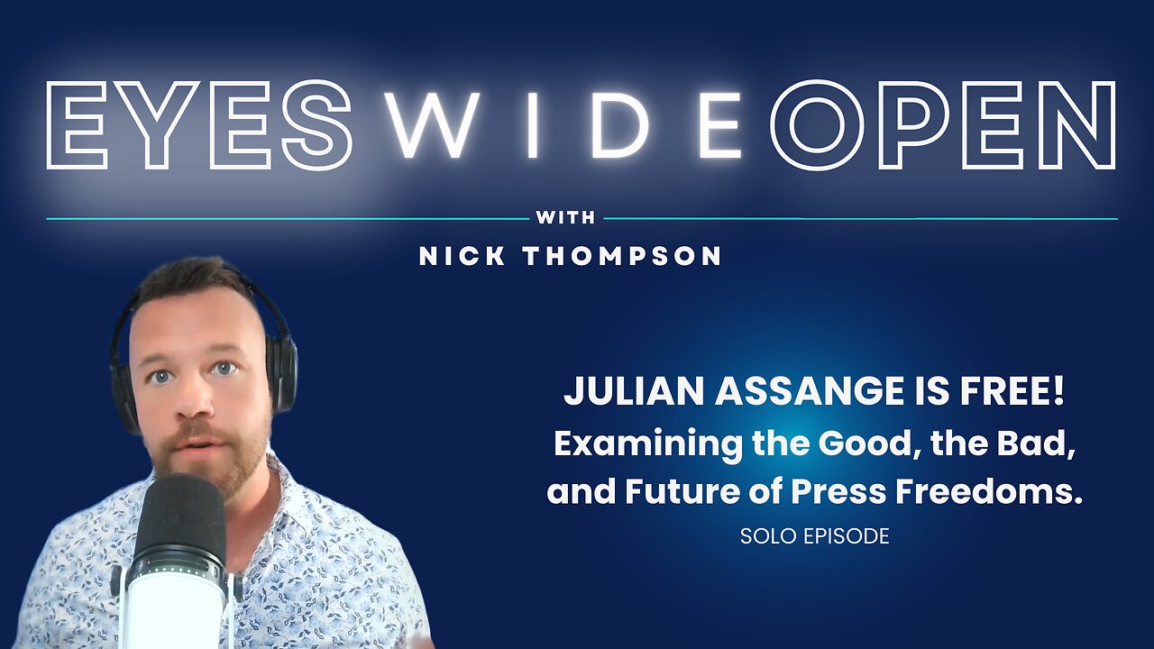 JULIAN ASSANGE IS FREE! Examining the Good, the Bad, and Future of Press Freedoms