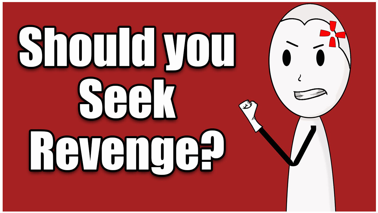 Should You Seek Revenge? The Bibles Point Of View