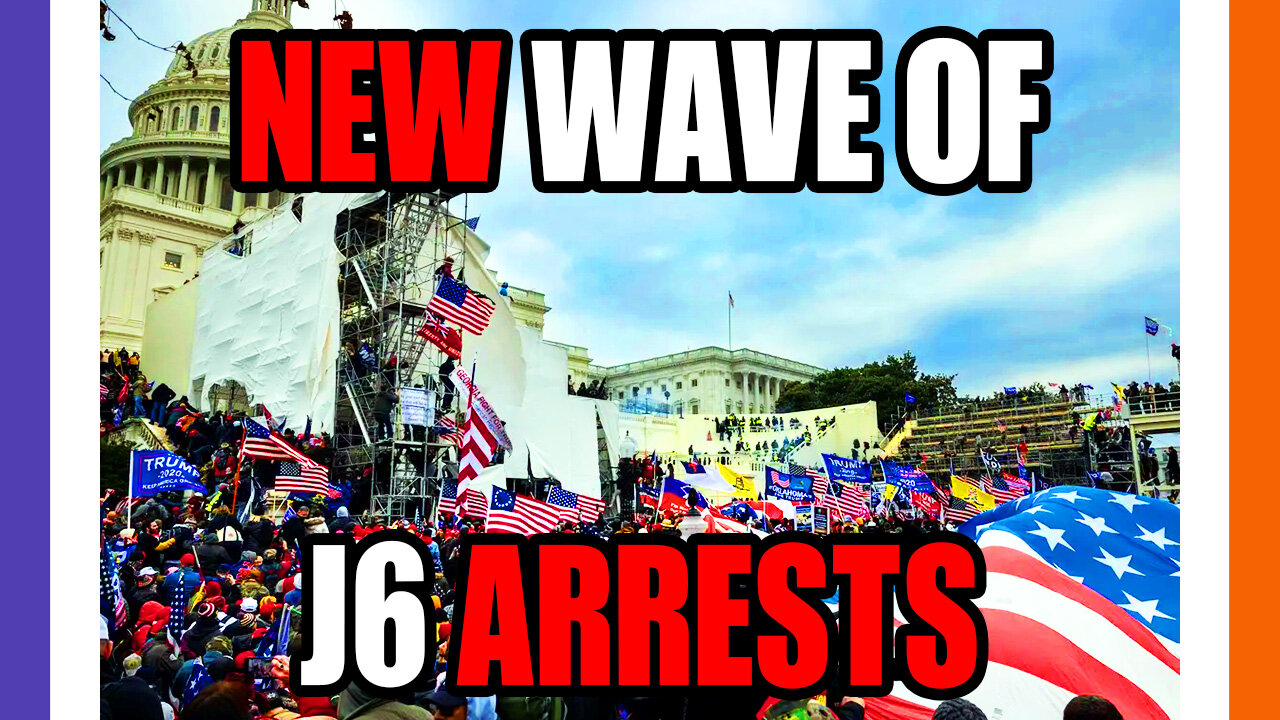 Another Wave of J6 Arrests Happening