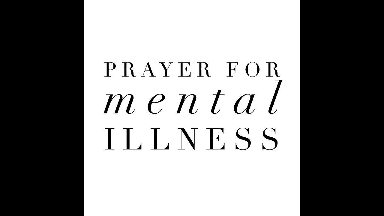 Prayer for Mental Illness