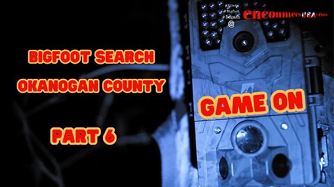 Bigfoot Search Okanogan County Episode 6 Happy Trails