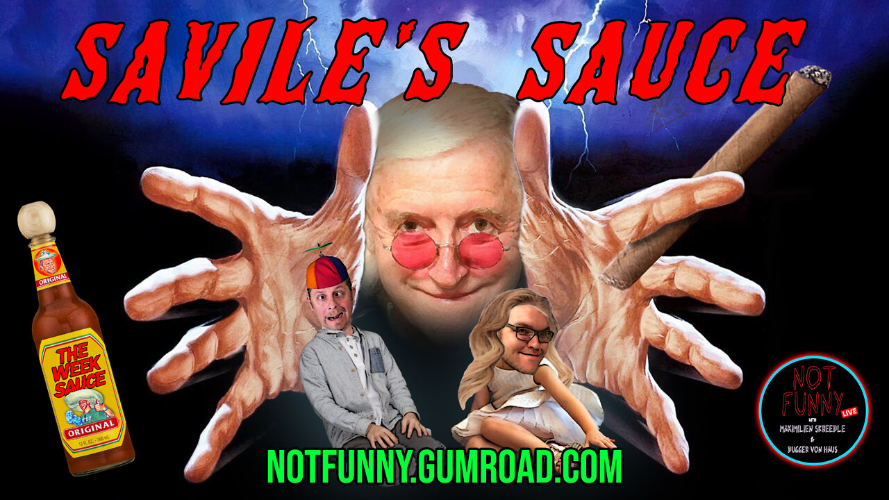 Savile's Sauce - Episode 35 (Week Sauce 9)