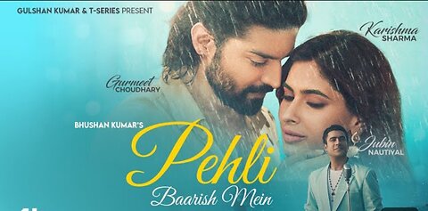 Pehli BAARISH MEIN/JUBIN NAUTIYAL KI SUPERB HITS HINDI SONG