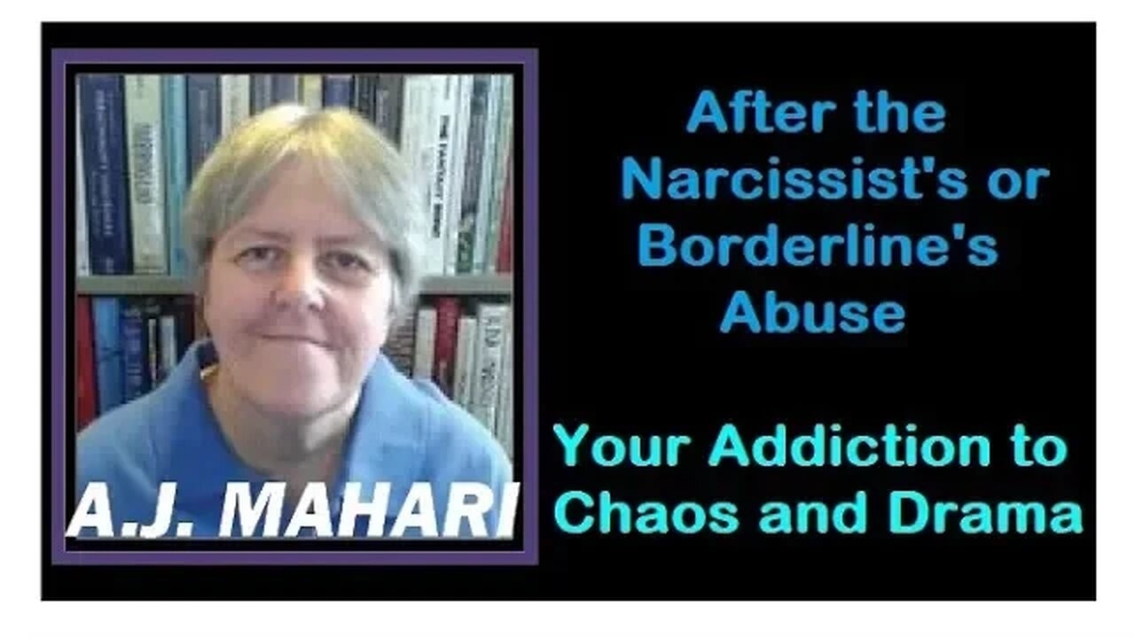 After the Narcissist or Borderline: Your Addiction to Chaos and Drama