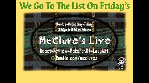 McClure's Live Viewer Request Friday React Review Make Fun Of Laugh At