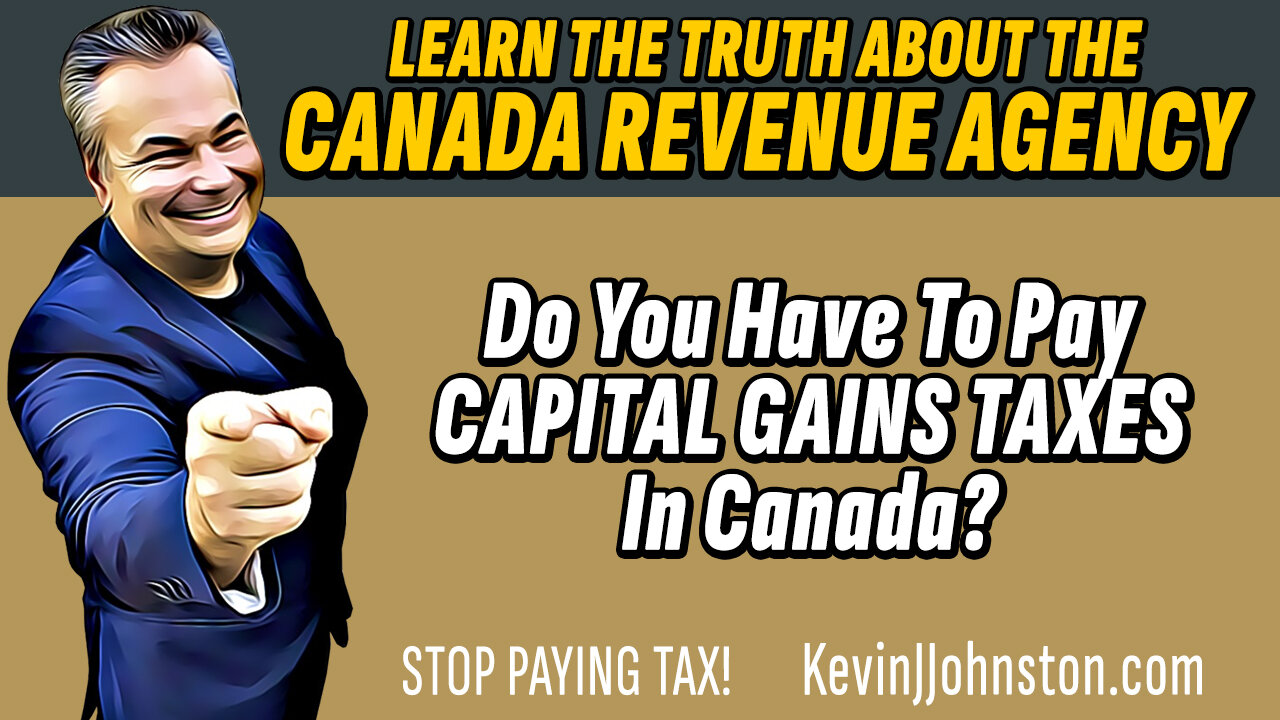 DO YOU HAVE TO PAY CAPITAL GAINS TAXES IN CANADA ??