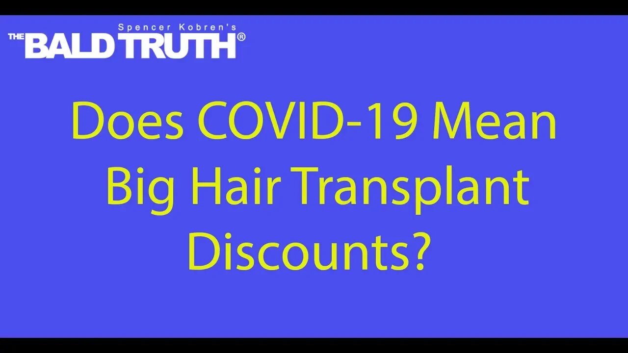 Does COVID Mean Cheap Hair Transplant Costs? Friday, July 17th, 2020