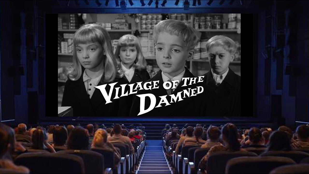 "The Village of the Damned"