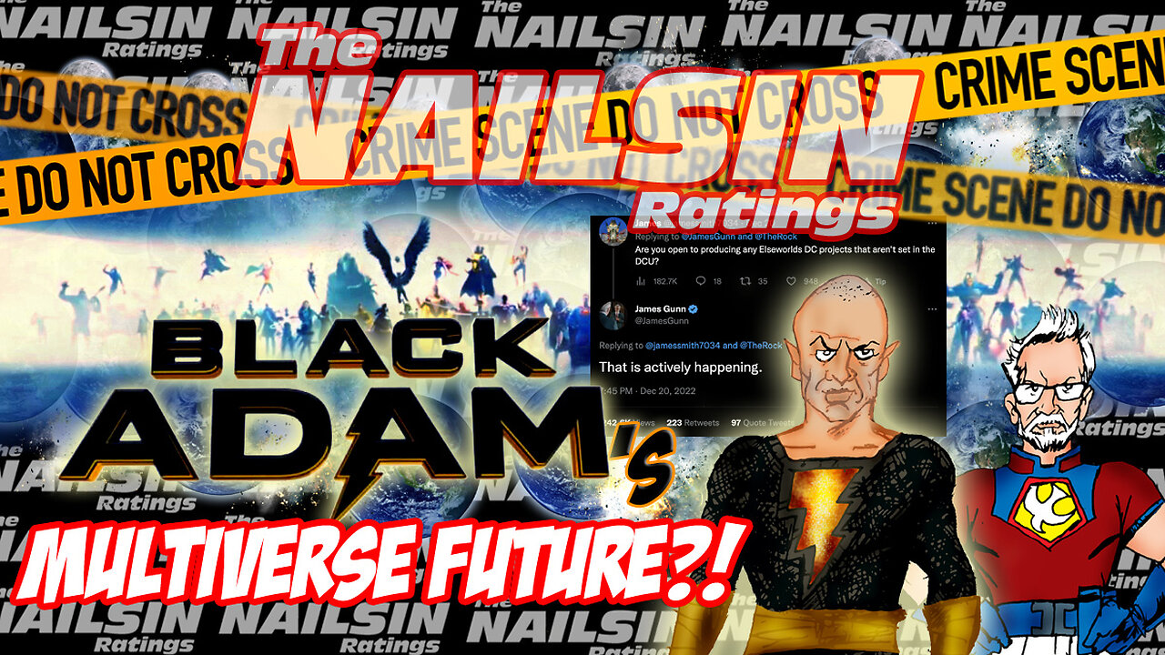 The Nailsin Ratings: Black Adam's Multiverse Future?!