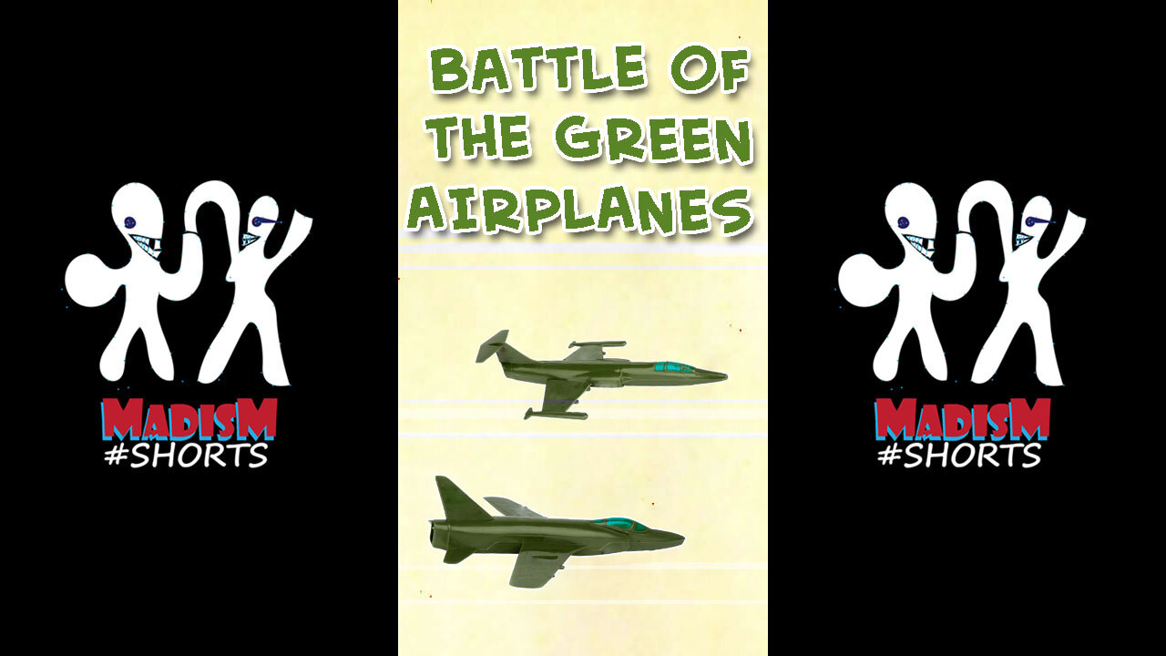 Battle of the green airplanes