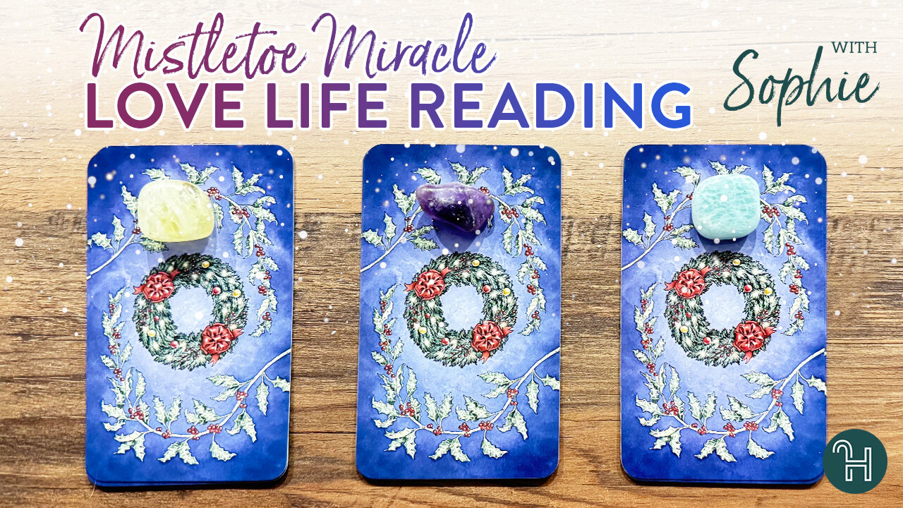 Mistletoe Miracle: Your Love Life Reading 🔮 PICK-A-CARD THURSDAYS