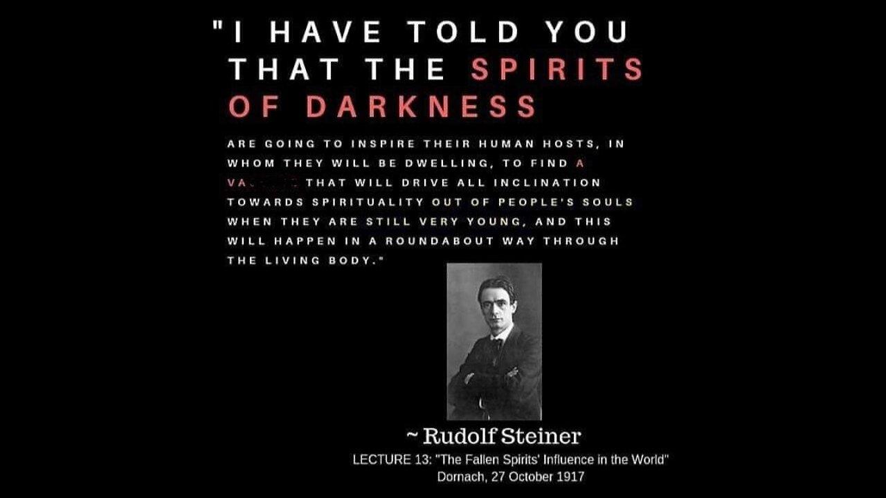 Rudolph Steiner's Chilling Prophecy Come True?-"They Will Eliminate The Soul With Medicine"*God Gene