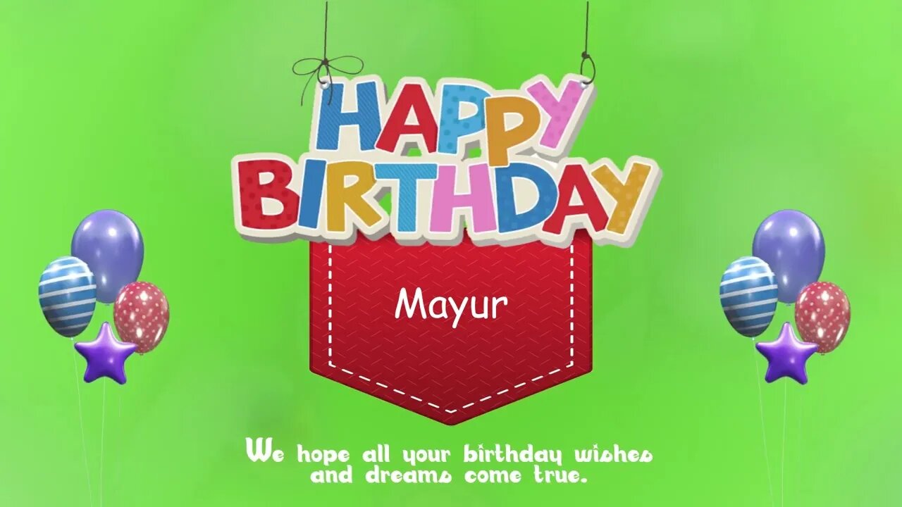 Wish you a Very Happy Birthday Mayur