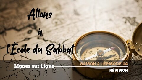 Révision | Allons à l'École du Sabbat - Leçon 14 Q3 2020