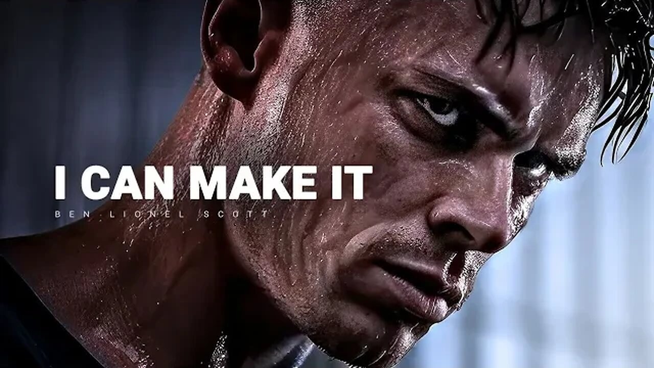 I CAN MAKE IT - Motivational Speech