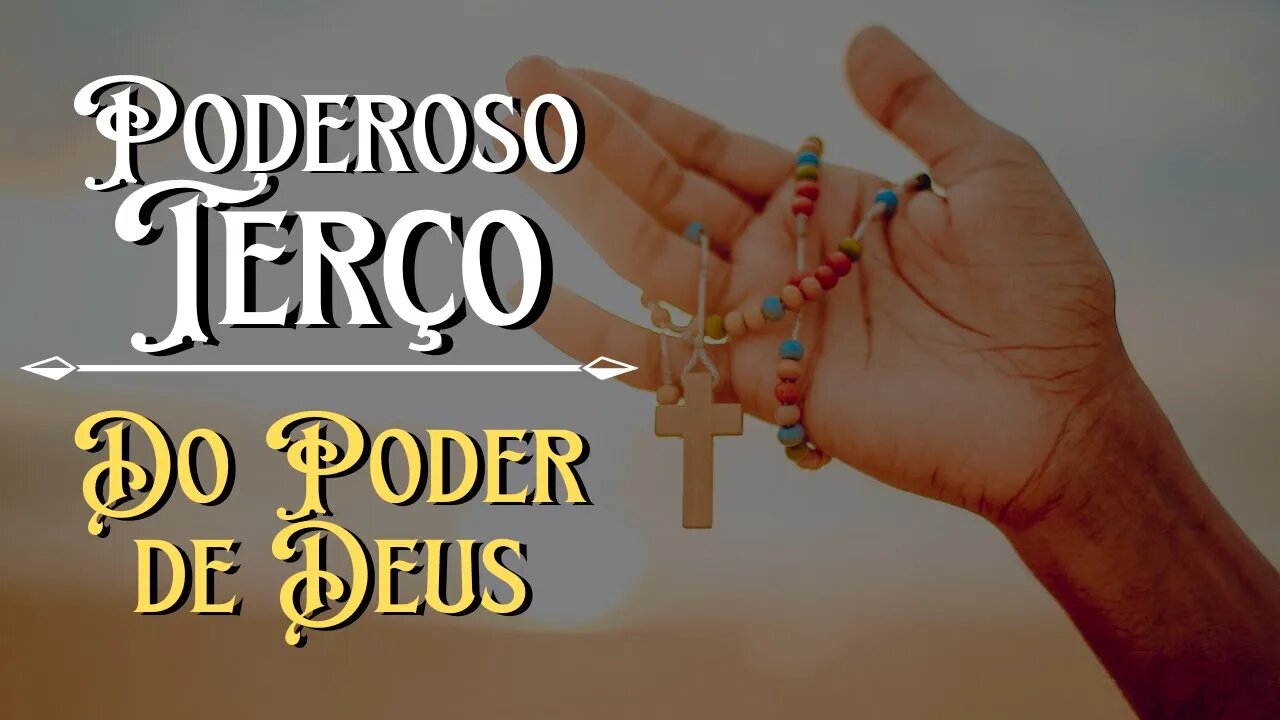 Poderoso Terço do Poder de Deus