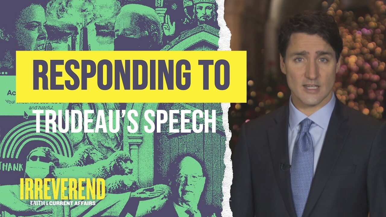 Responding to Justin Trudeau's Christmas Speech 2022