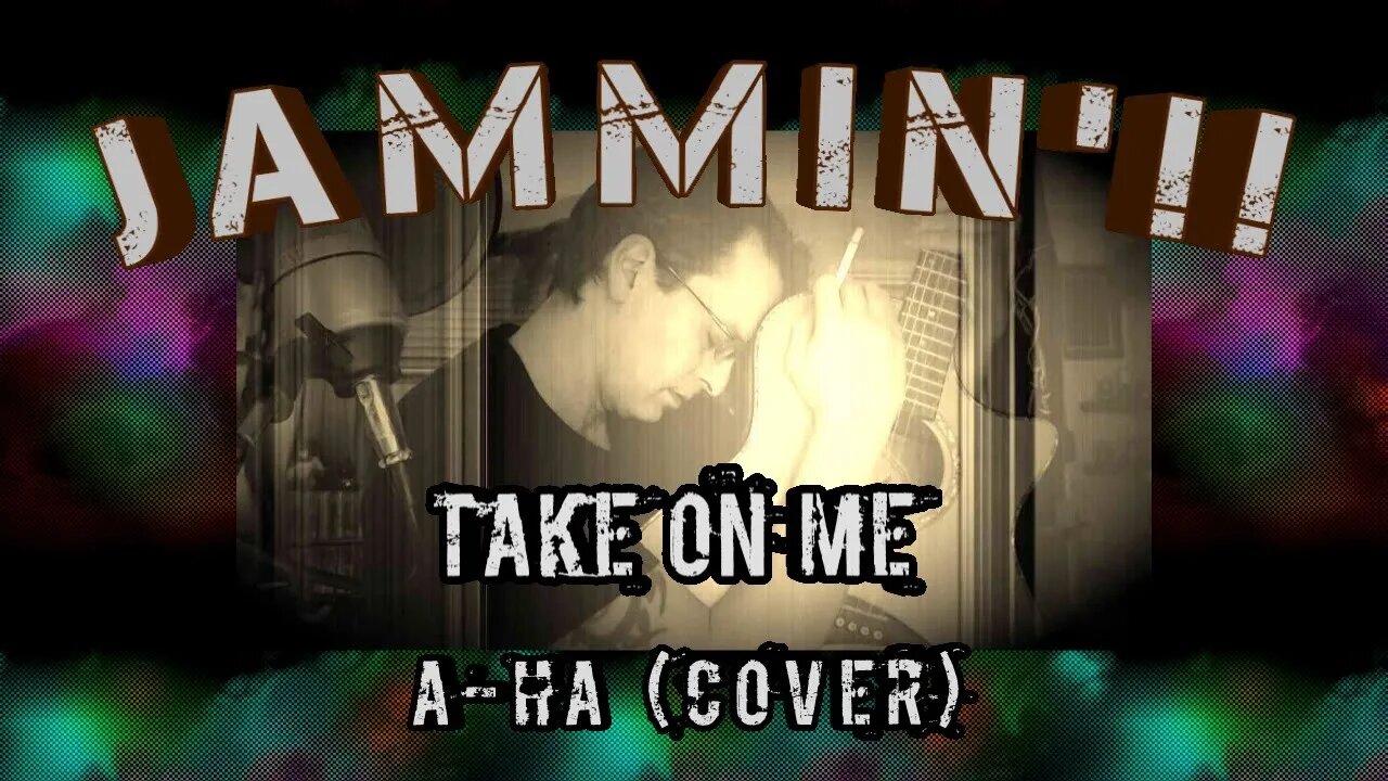 Jammin'!! Take on Me - A-Ha (Cover)