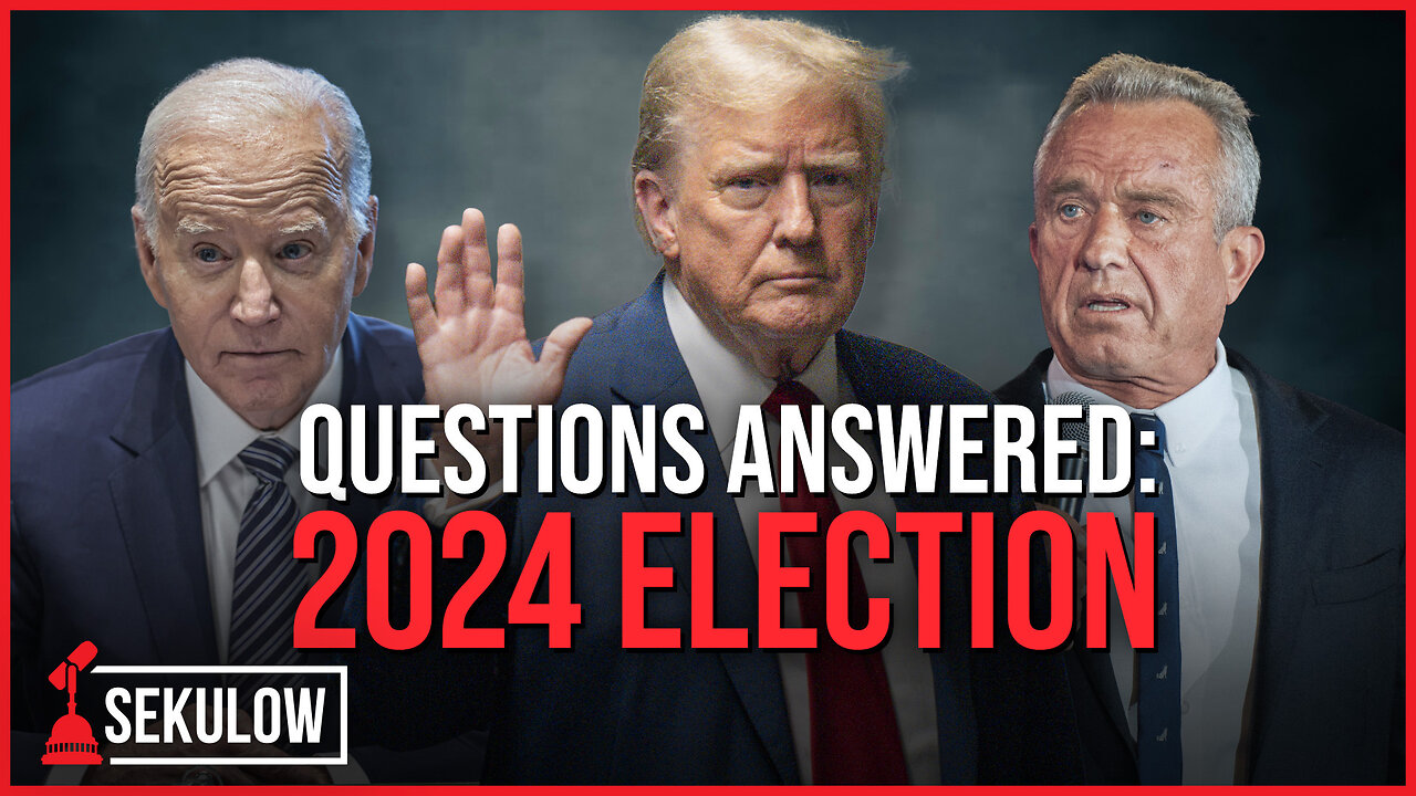 QUESTIONS ANSWERED: The 2024 Election