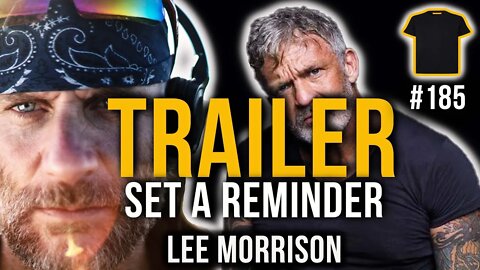 The World's Hardest Man WOKE UP | TRAILER | Lee Morrison | Bought The T-Shirt Podcast