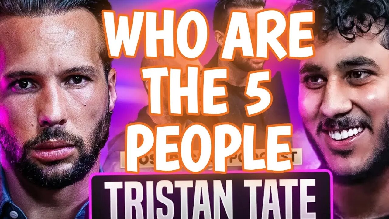Who are the 5 People Tristan Tate would Sit with Alive or Dead and what he would ask them.