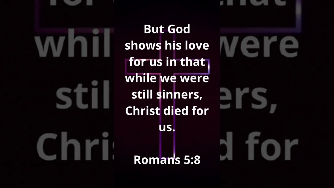 CHRIST DIED FOR SINNERS! | MEMORIZE HIS VERSES TODAY | Romans 5:8