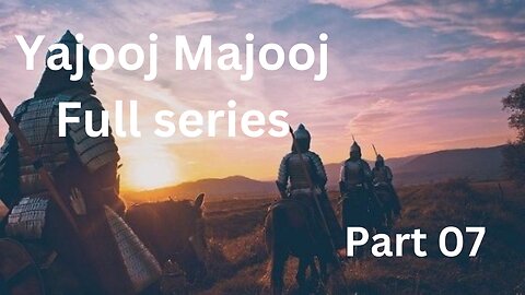 Yajooj majooj and Dhul-Qarnayn part 07 yajooj majooj location full documentary movie in urdu/hindi